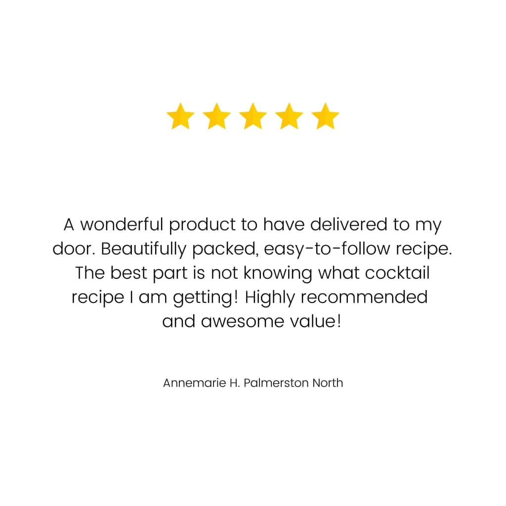 A customer review saying "A wonderful product to have delivered to my door. Beautifully packed, easy to follow recipe. Best part is not knowing what Cocktail recipe I am getting! Highly recommended and awesome value"